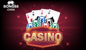 Mẹo casino Bong88- Bí quyết giúp bạn thắng lớn mỗi ngày