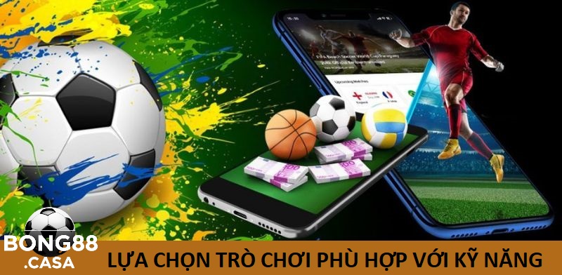 Lựa Chọn Những Trò Chơi Phù Hợp Nhất Với Kỹ Năng