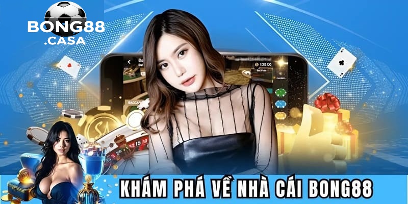 Nhà cái Bong88 – Điểm Đến Lý Tưởng Cho Tín Đồ Cá Cược Thể Thao